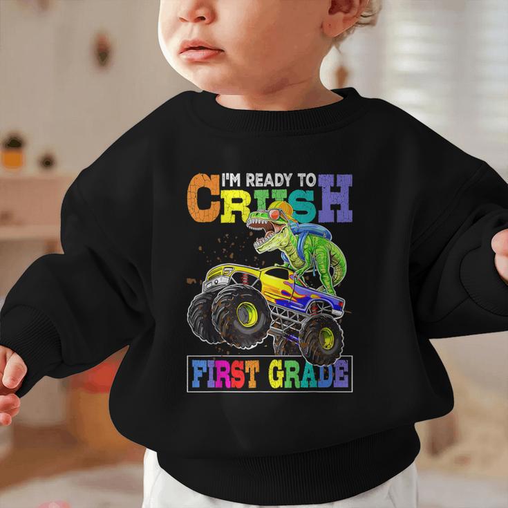 Back To School Boy Dinosaur I'm Ready To Crush First Grade Graphic Toddler Sweatshirt Back To School Boy Dinosaur I'm Ready To Crush First Grade Graphic Toddler Sweatshirt
