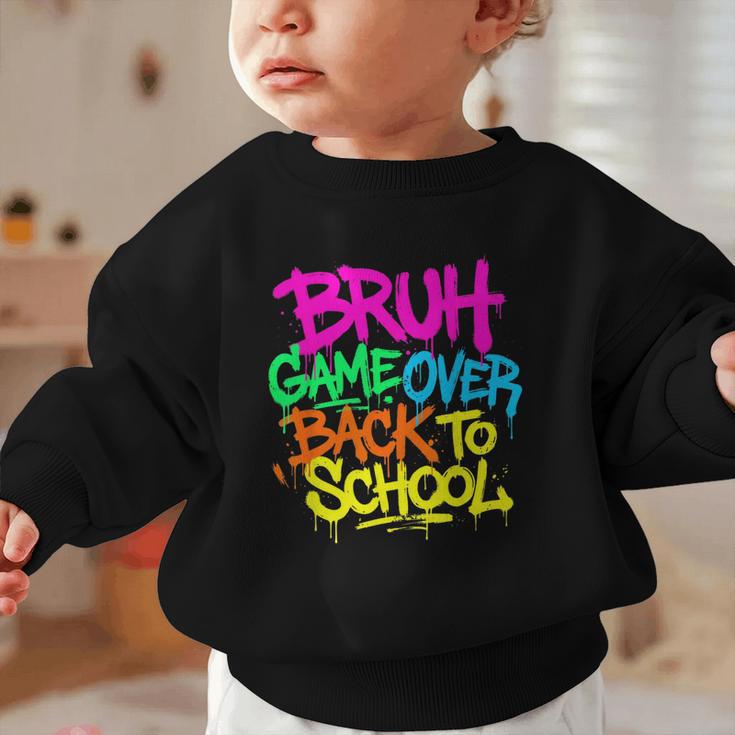 Back To School Bruh Game Over Gaming Boys Graphic Toddler Sweatshirt