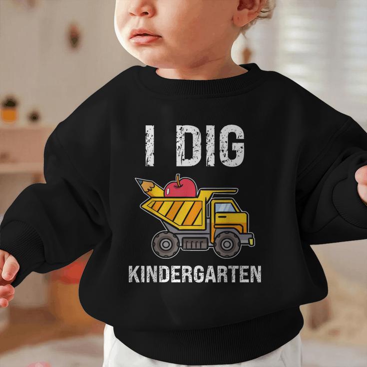 Back To School I Dig Kindergarten Dumping Truck Boys Girls Graphic Toddler Sweatshirt Back To School I Dig Kindergarten Dumping Truck Boys Girls Graphic Toddler Sweatshirt