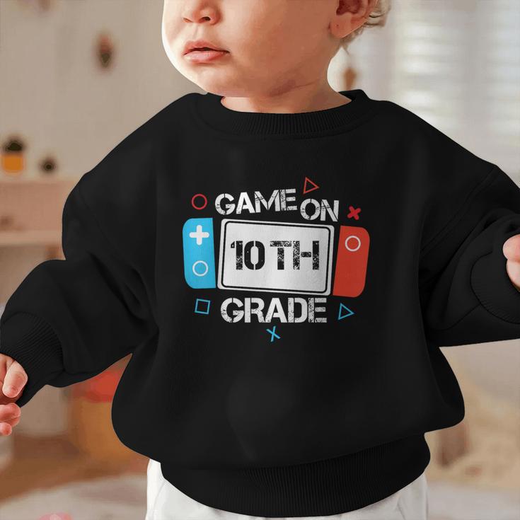 Back To School Game On 10th Grade Gamer Kids Boys Girl Graphic Toddler Sweatshirt Back To School Game On 10th Grade Gamer Kids Boys Girl Graphic Toddler Sweatshirt
