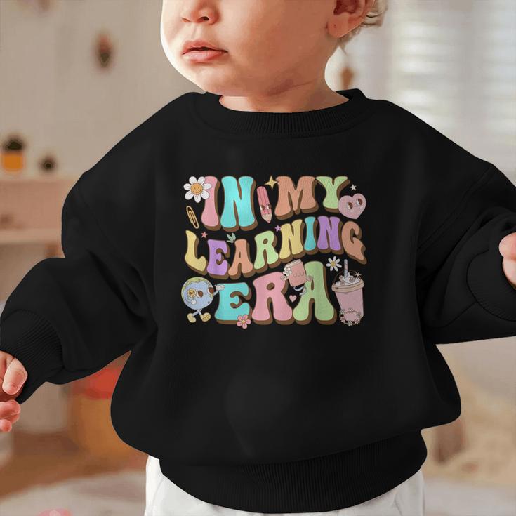 Back To School In My Learning Era Student Pre-K Kindergarten Graphic Toddler Sweatshirt Back To School In My Learning Era Student Pre-K Kindergarten Graphic Toddler Sweatshirt