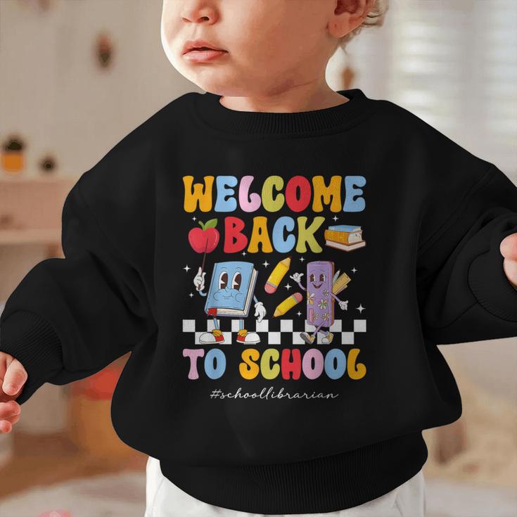 Back To School Librarian First Day Of School Librarian Graphic Toddler Sweatshirt Back To School Librarian First Day Of School Librarian Graphic Toddler Sweatshirt