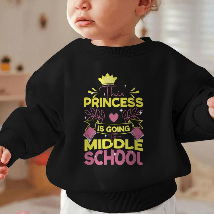 Back To School This Princess Is Going To Middle School Graphic Toddler Sweatshirt Back To School This Princess Is Going To Middle School Graphic Toddler Sweatshirt