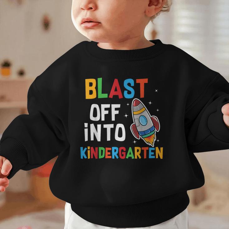 Blast Off Into Kindergarten Back To School Rocket Graphic Toddler Sweatshirt