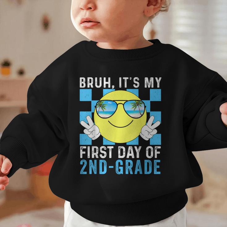 Bruh It's My First Day Of 2nd-Grade Back To School Kids Boys Graphic Toddler Sweatshirt Bruh It's My First Day Of 2nd-Grade Back To School Kids Boys Graphic Toddler Sweatshirt