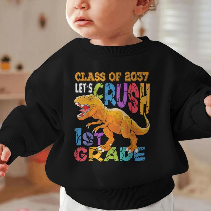 Crush 1st Grade Dinosaur Back To School Class Of 2037 Boy Graphic Toddler Sweatshirt Crush 1st Grade Dinosaur Back To School Class Of 2037 Boy Graphic Toddler Sweatshirt