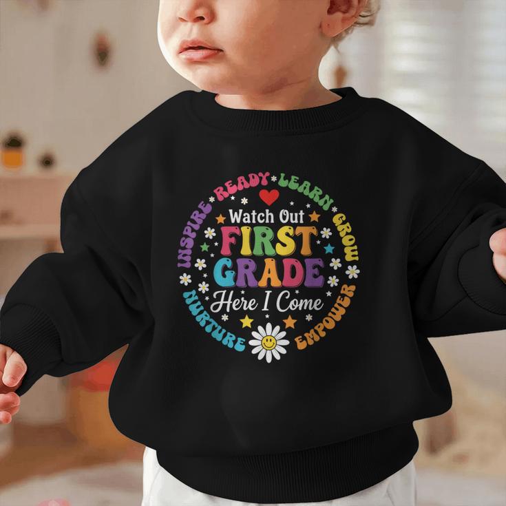 Cute Watch Out First Grade Here I Come Back To School Graphic Toddler Sweatshirt Cute Watch Out First Grade Here I Come Back To School Graphic Toddler Sweatshirt