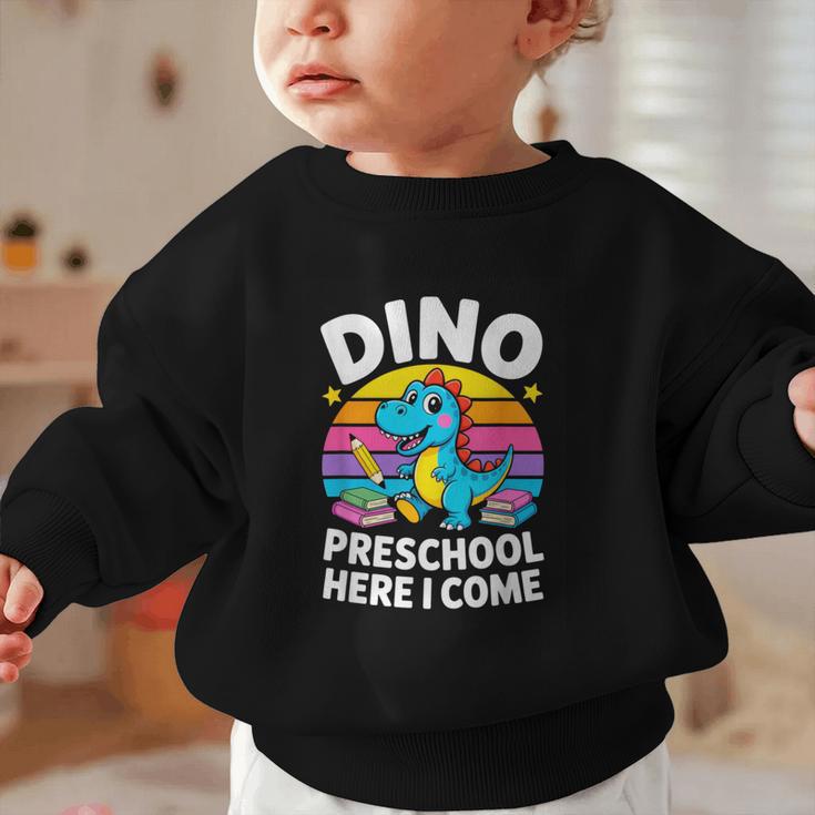 Dino Preschool Here I Come Cute Back To School Graphic Toddler Sweatshirt Dino Preschool Here I Come Cute Back To School Graphic Toddler Sweatshirt