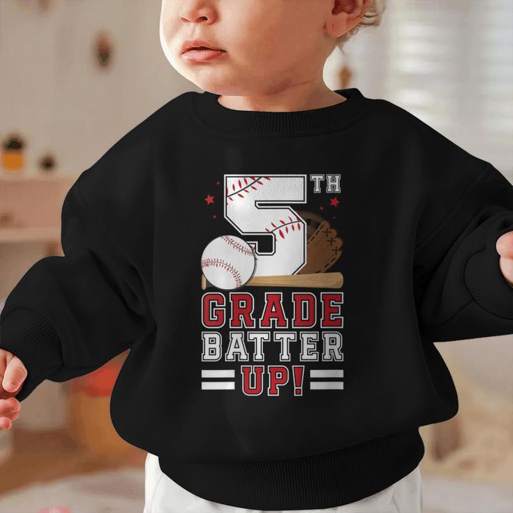 Fifth Grade Batter Up Baseball First Day Back To School Graphic Toddler Sweatshirt