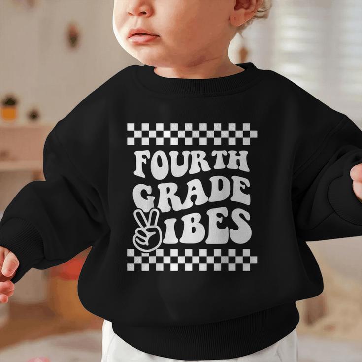 First Day Of Fourth Grade Vibes Girls Back To School Boys Graphic Toddler Sweatshirt First Day Of Fourth Grade Vibes Girls Back To School Boys Graphic Toddler Sweatshirt