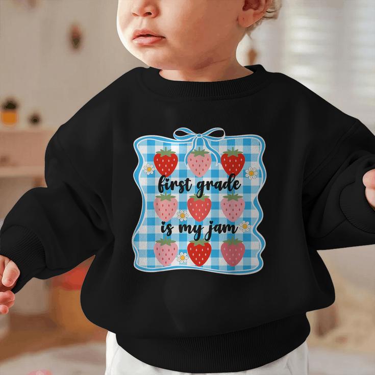 First Grade Is My Jam Strawberry 1st Grade Back To School Graphic Toddler Sweatshirt