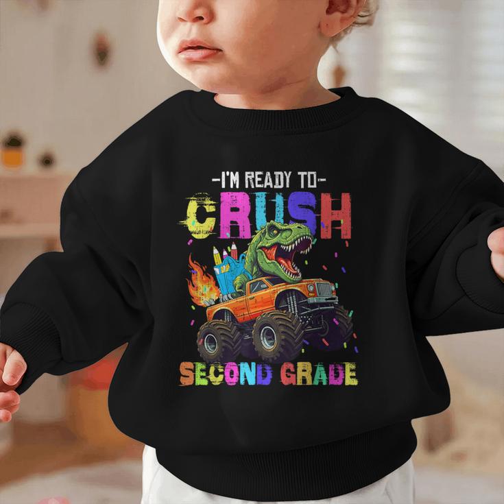 I'm Ready To Crush Second Grade Dinosaur Dino Back To School Graphic Toddler Sweatshirt