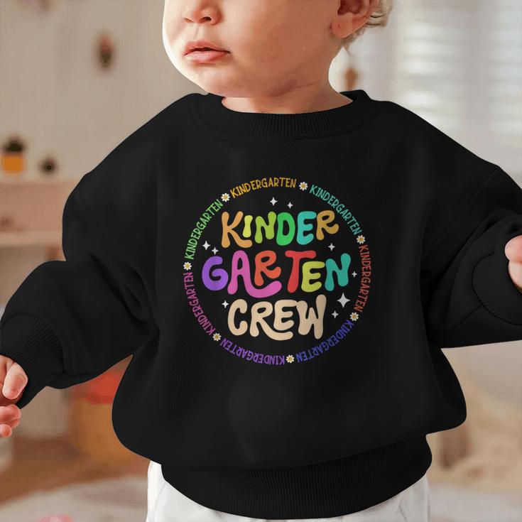 Kindergarten Crew Team Back To School 1st Day Of School Graphic Toddler Sweatshirt