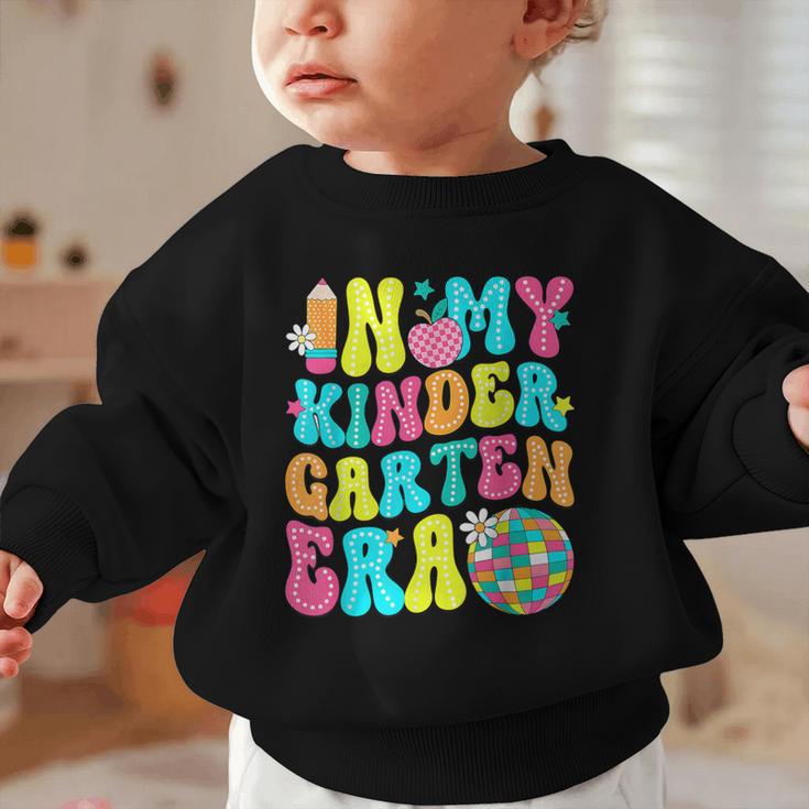 In My Kindergarten Era Groovy Back To School Graphic Toddler Sweatshirt In My Kindergarten Era Groovy Back To School Graphic Toddler Sweatshirt