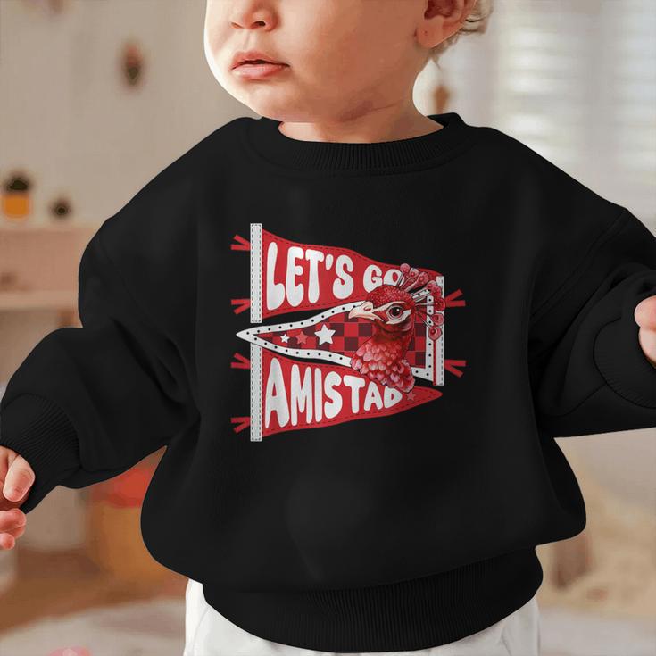 Let's Go Amistad Friendship Back To School Spirit Graphic Toddler Sweatshirt