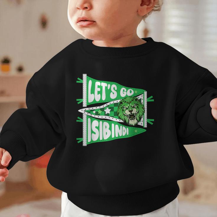 Let's Go Isibindi Courage Back To School Spirit Graphic Toddler Sweatshirt Let's Go Isibindi Courage Back To School Spirit Graphic Toddler Sweatshirt