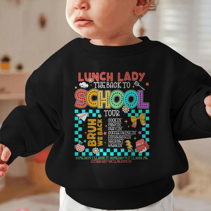 Lunch Lady Back To School Tour Cooking Worker Cafeteria Crew Graphic Toddler Sweatshirt Lunch Lady Back To School Tour Cooking Worker Cafeteria Crew Graphic Toddler Sweatshirt