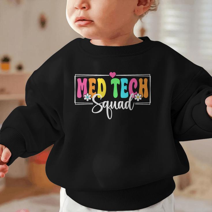 Med Tech Squad Back To School Med Technician Crew Graphic Toddler Sweatshirt Med Tech Squad Back To School Med Technician Crew Graphic Toddler Sweatshirt