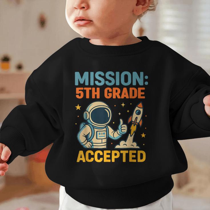 Mission Fifth 5th Grade Accepted Back To School Vintage Graphic Toddler Sweatshirt Mission Fifth 5th Grade Accepted Back To School Vintage Graphic Toddler Sweatshirt