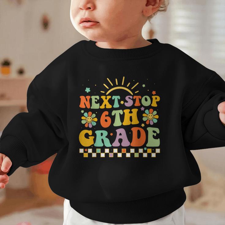 Next Stop 6th Grade Groovy Retro Sixth Grade Back To School Graphic Toddler Sweatshirt