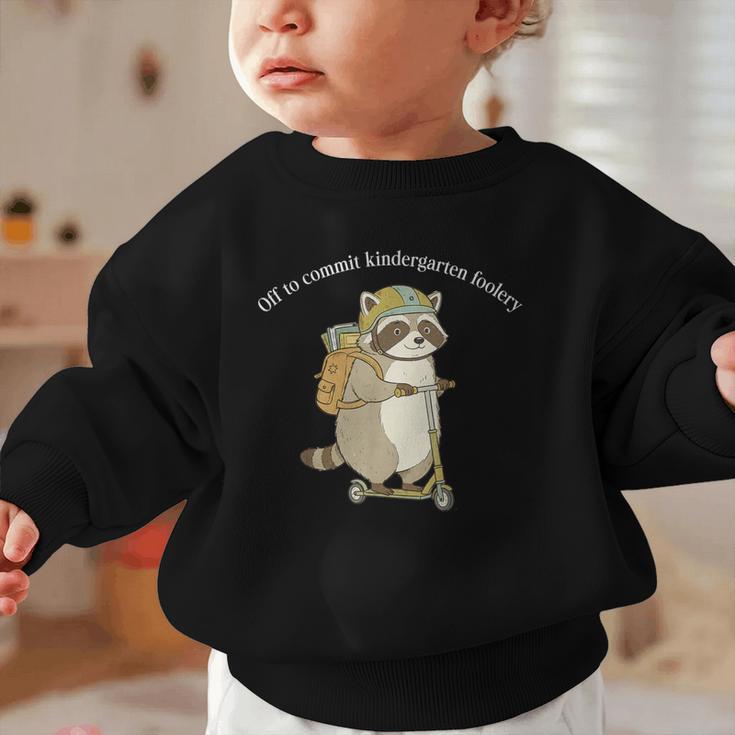 Off To Commit Kindergarten Foolery Raccoon Back To School Graphic Toddler Sweatshirt