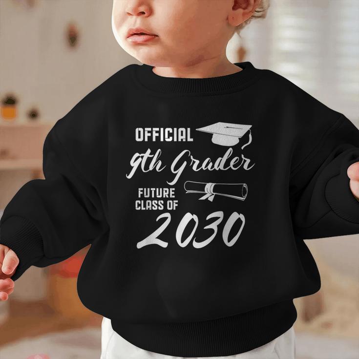 Official 9th Grader Future Class Of 2030 Back To School Graphic Toddler Sweatshirt Official 9th Grader Future Class Of 2030 Back To School Graphic Toddler Sweatshirt