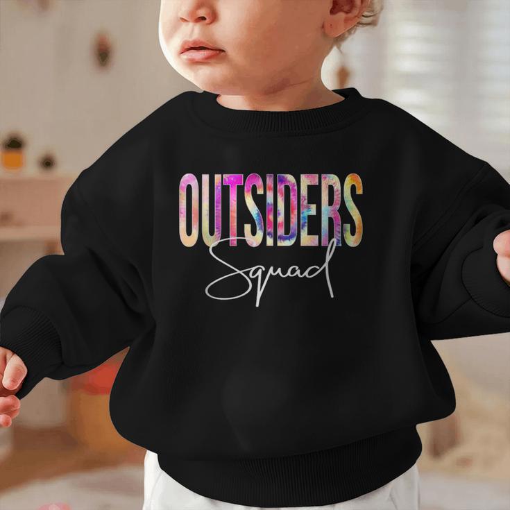 Outsiders Squad Tie Dye Back To School Women Appreciation Graphic Toddler Sweatshirt Outsiders Squad Tie Dye Back To School Women Appreciation Graphic Toddler Sweatshirt