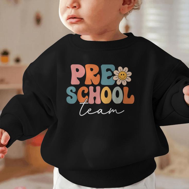 Preschool Team Retro Groovy Vintage Back To School Pre-K Graphic Toddler Sweatshirt Preschool Team Retro Groovy Vintage Back To School Pre-K Graphic Toddler Sweatshirt
