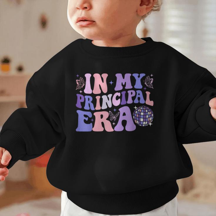 In My Principal Era Groovy School Principal Back To School Graphic Toddler Sweatshirt