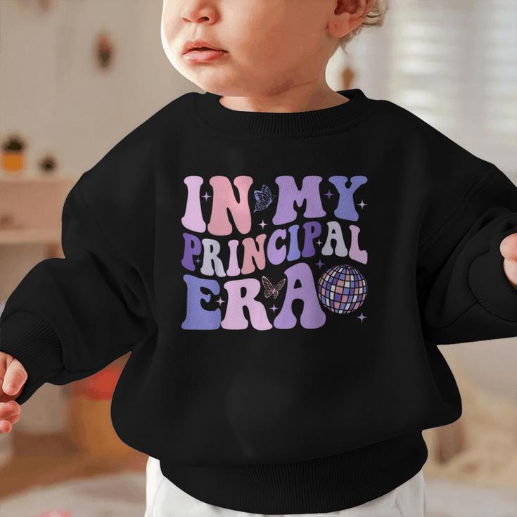 In My Principal Era Groovy School Headmaster Back To School Graphic Toddler Sweatshirt