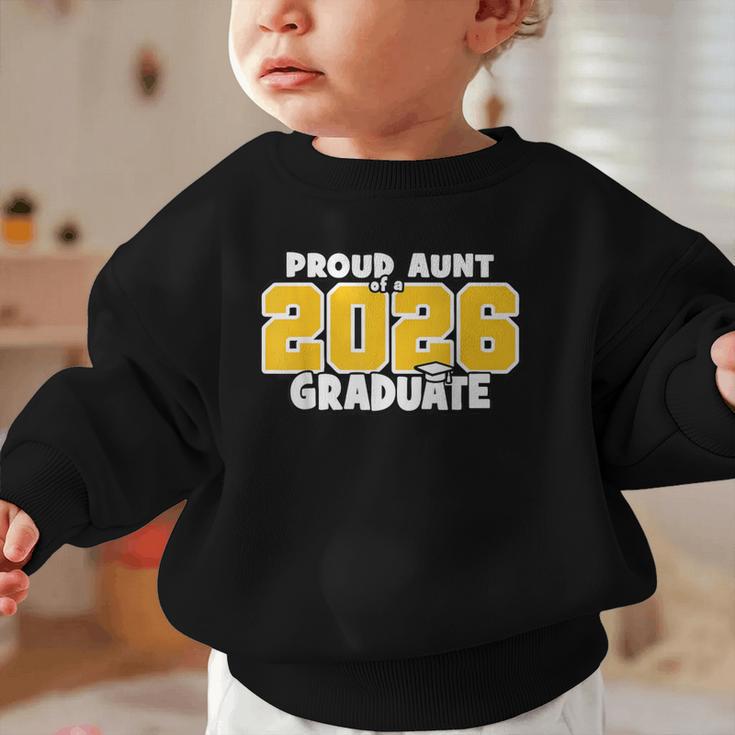 Proud Aunt Of 2026 Graduate Matching Back To School GY Graphic Toddler Sweatshirt