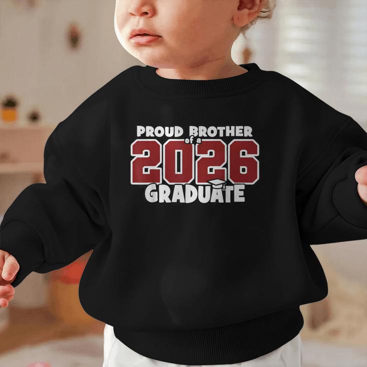 Proud Brother Of 2026 Graduate Matching Back To School M Graphic Toddler Sweatshirt