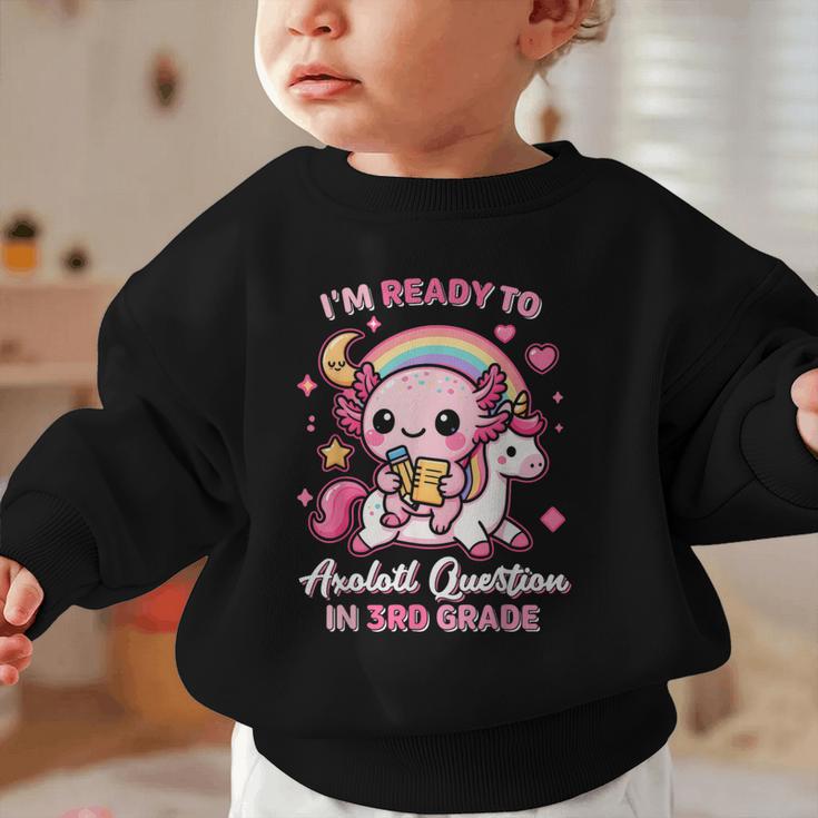 Ready To 3rd Grade Axolotl Questions Back To School Girls Graphic Toddler Sweatshirt Ready To 3rd Grade Axolotl Questions Back To School Girls Graphic Toddler Sweatshirt