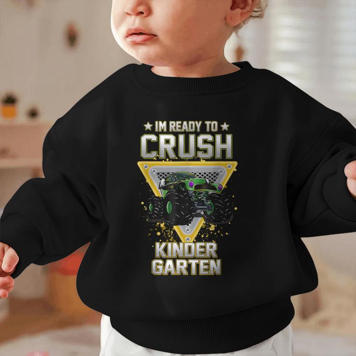Ready To Crush Kindergarten Monster Truck Boy Back To School Graphic Toddler Sweatshirt Ready To Crush Kindergarten Monster Truck Boy Back To School Graphic Toddler Sweatshirt