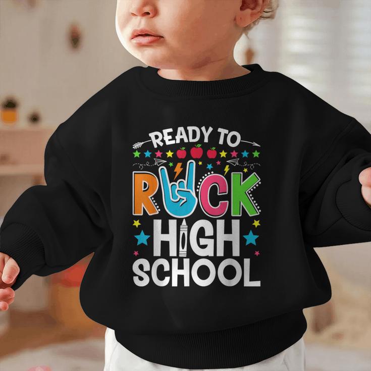 Ready To Rock High School First Day Back To School Graphic Toddler Sweatshirt