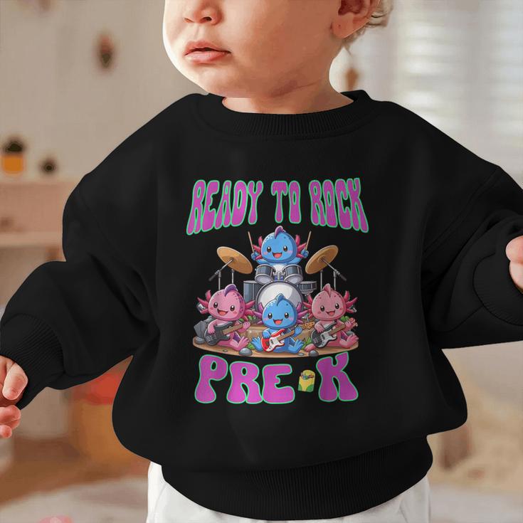 Ready To Rock Pre K Back To School Axolotl Preschool Graphic Toddler Sweatshirt