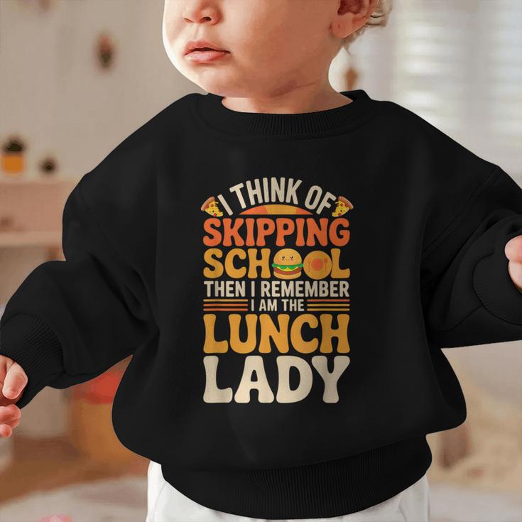 Remember I'm The Lunch Lady Back To School Cafeteria Worker Graphic Toddler Sweatshirt Remember I'm The Lunch Lady Back To School Cafeteria Worker Graphic Toddler Sweatshirt