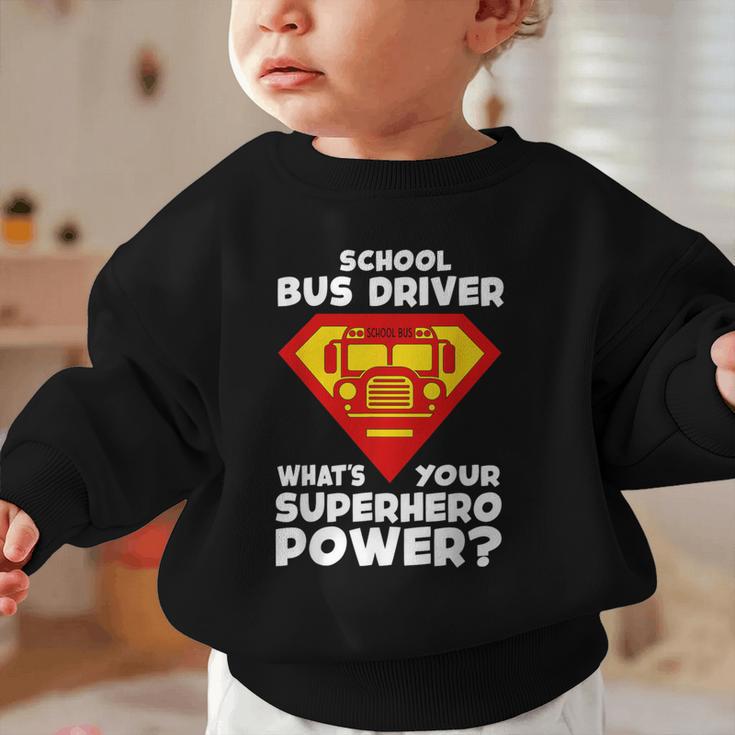 School Bus Driver Superhero Back To School Graphic Toddler Sweatshirt School Bus Driver Superhero Back To School Graphic Toddler Sweatshirt