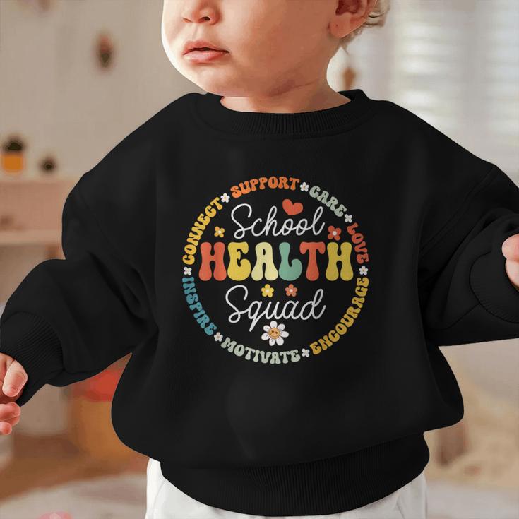 School Health Squad Back To School Nurse Squad Graphic Toddler Sweatshirt School Health Squad Back To School Nurse Squad Graphic Toddler Sweatshirt