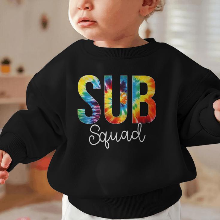 Sub Squad For Work Tie Dye Back To School Appreciation Day Graphic Toddler Sweatshirt Sub Squad For Work Tie Dye Back To School Appreciation Day Graphic Toddler Sweatshirt