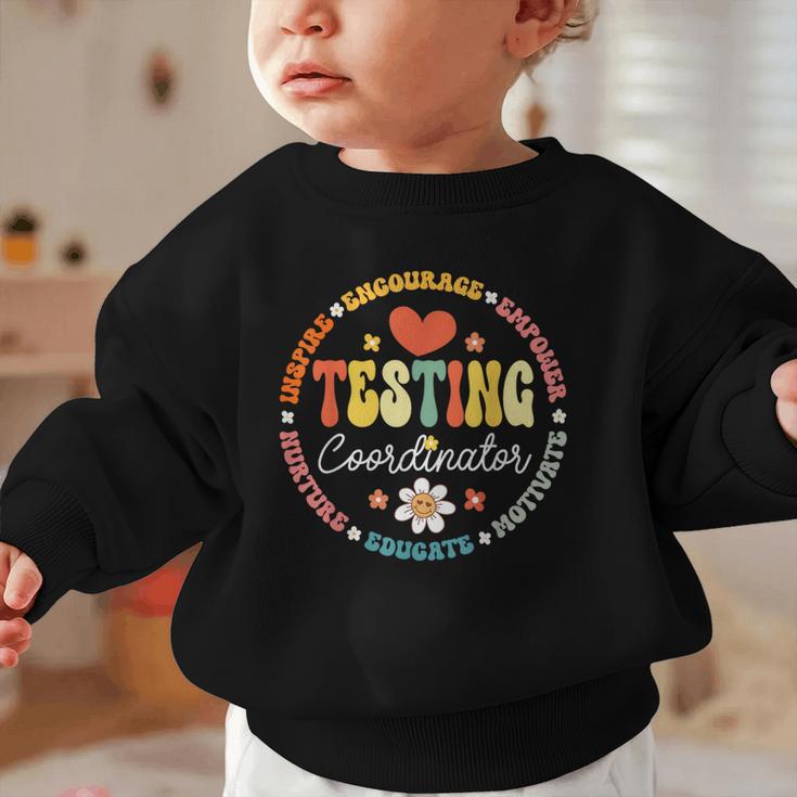 Testing Coordinator Appreciation Week Back To School Graphic Toddler Sweatshirt Testing Coordinator Appreciation Week Back To School Graphic Toddler Sweatshirt
