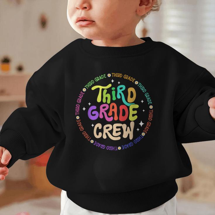 Third Grade Crew Back To School 3rd Grade Team Graphic Toddler Sweatshirt Third Grade Crew Back To School 3rd Grade Team Graphic Toddler Sweatshirt