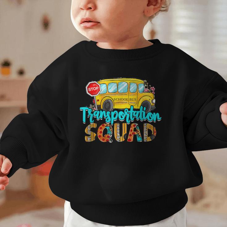 Transportation Squad Bus Driver Back To School Graphic Toddler Sweatshirt Transportation Squad Bus Driver Back To School Graphic Toddler Sweatshirt