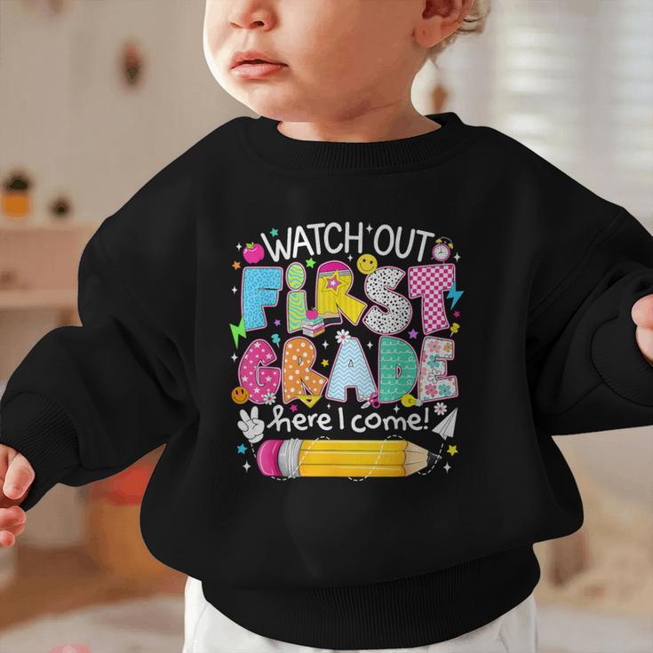 Watch Out First Grade Here I Come Back To School Boy Kids Graphic Toddler Sweatshirt Watch Out First Grade Here I Come Back To School Boy Kids Graphic Toddler Sweatshirt