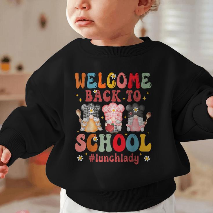 Welcome Back To School Cafeteria Worker Lunch Lady Graphic Toddler Sweatshirt Welcome Back To School Cafeteria Worker Lunch Lady Graphic Toddler Sweatshirt