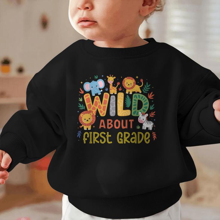 Wild About First Grade Safari Jungle Animals Back To School Graphic Toddler Sweatshirt Wild About First Grade Safari Jungle Animals Back To School Graphic Toddler Sweatshirt
