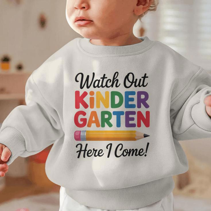 Back To School Watch Out Kindergarten Here I Come Kids Graphic Toddler Sweatshirt