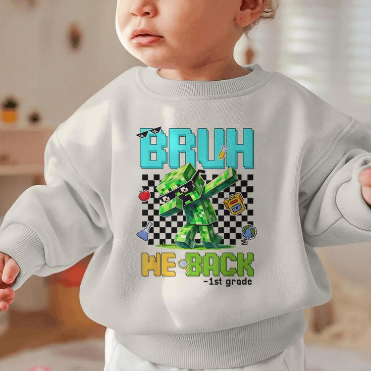 Bruh We Back 1st Grade Back To School Gamer Dabbing Boy Kids Graphic Toddler Sweatshirt Bruh We Back 1st Grade Back To School Gamer Dabbing Boy Kids Graphic Toddler Sweatshirt