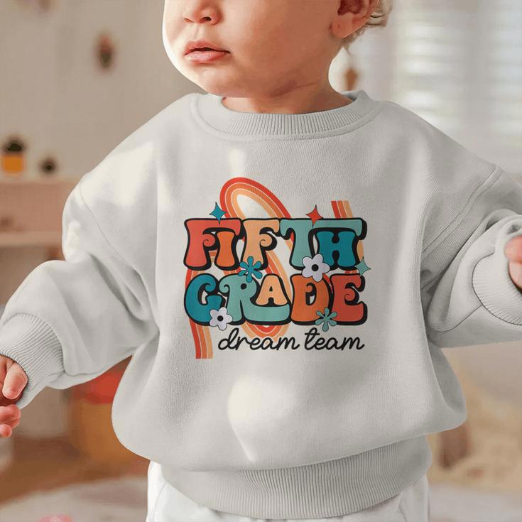 Fifth Grade Dream Team 1st Day Of 5th Grade Back To School Graphic Toddler Sweatshirt