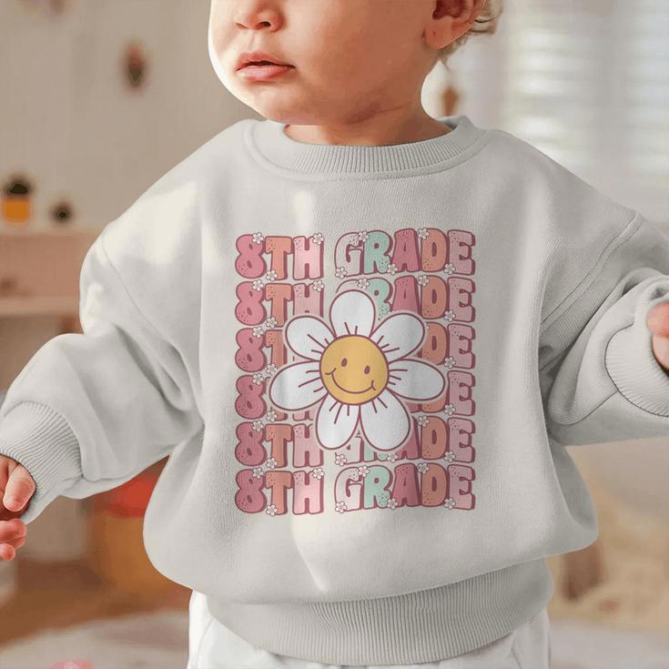 Groovy 8th Grade Back To School First Day Of Eighth Grade Graphic Toddler Sweatshirt Groovy 8th Grade Back To School First Day Of Eighth Grade Graphic Toddler Sweatshirt